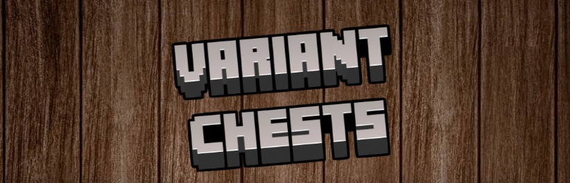 Variant Chests for Minecraft 1.18.2