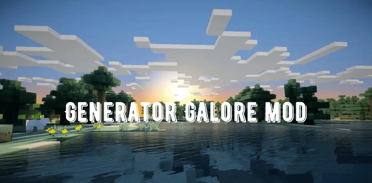 Generator Galore for Minecraft 1.20.1