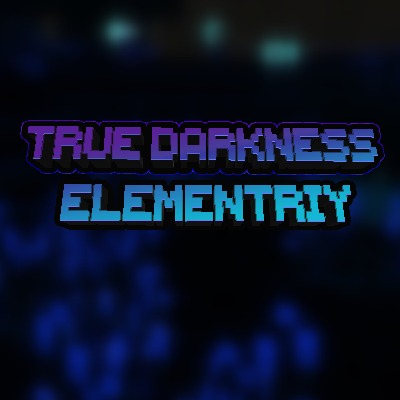 True Darkness Elementariy for Minecraft 1.18.2