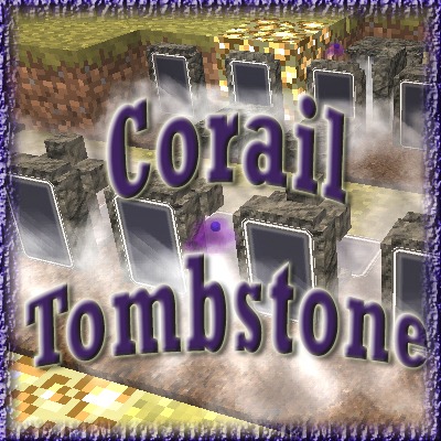 Corail Tombstone for Minecraft 1.19