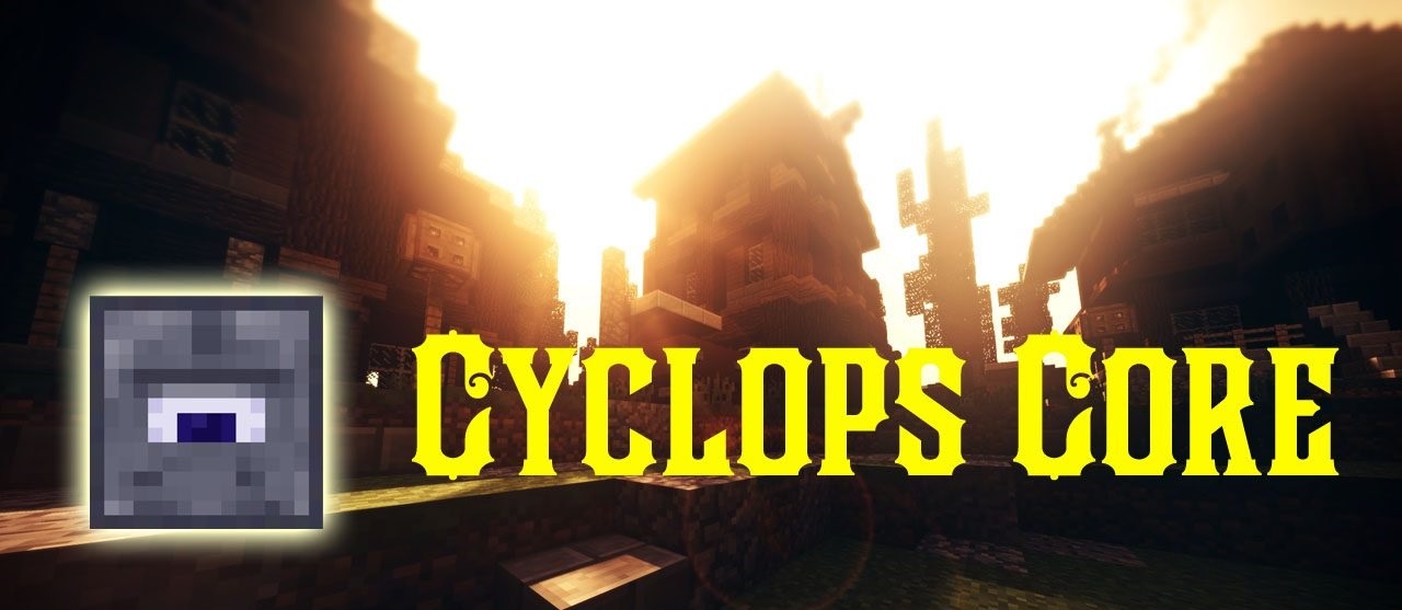 Cyclops Core for Minecraft 1.16.5