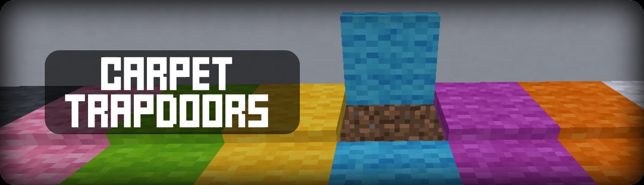 Carpet Trapdoors for Minecraft 1.16.5