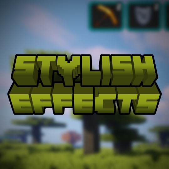 Stylish Effects for Minecraft 1.16.5