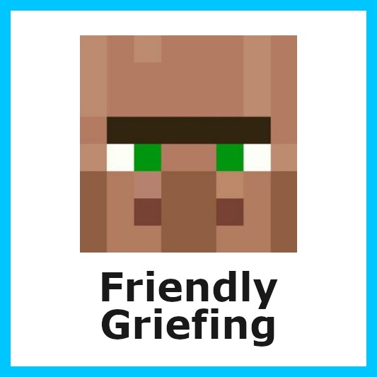 Friendly Griefing for Minecraft 1.19