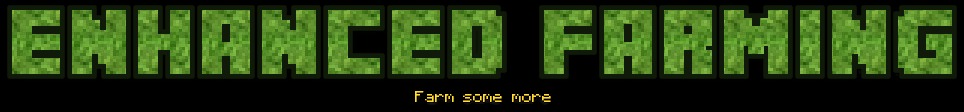 Enhanced Farming for Minecraft 1.18.2