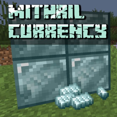 Mithril Currency for Minecraft 1.16.5