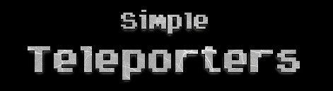 Simple Teleporters for Minecraft 1.14.3