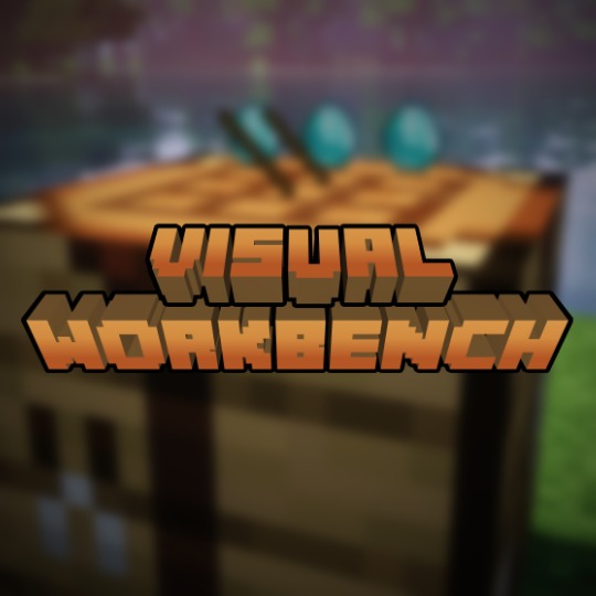 Visual Workbench for Minecraft 1.16.3