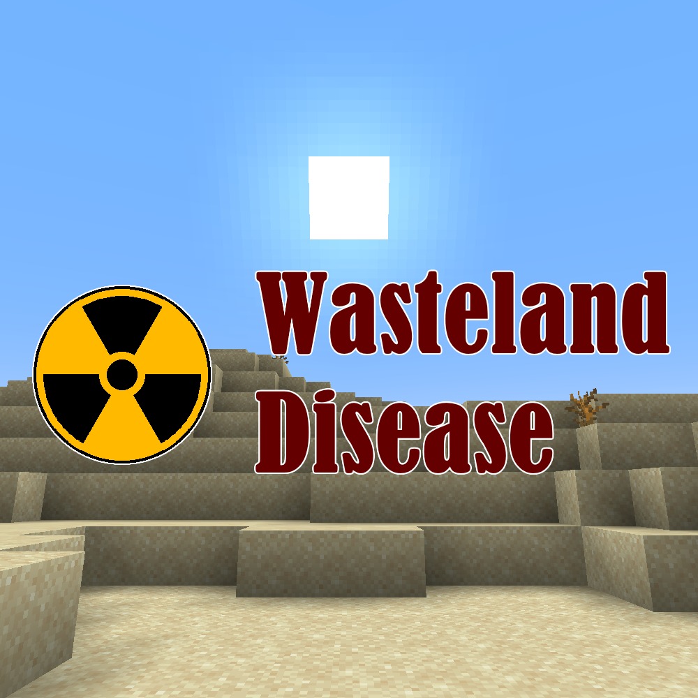 Wasteland Disease for Minecraft 1.17