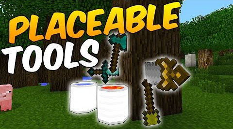 PlaceableTools for Minecraft 1.7.10