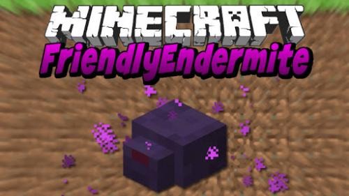 FriendlyEndermite for Minecraft 1.17.1