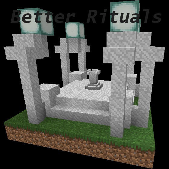 Better Rituals for Minecraft 1.16.5