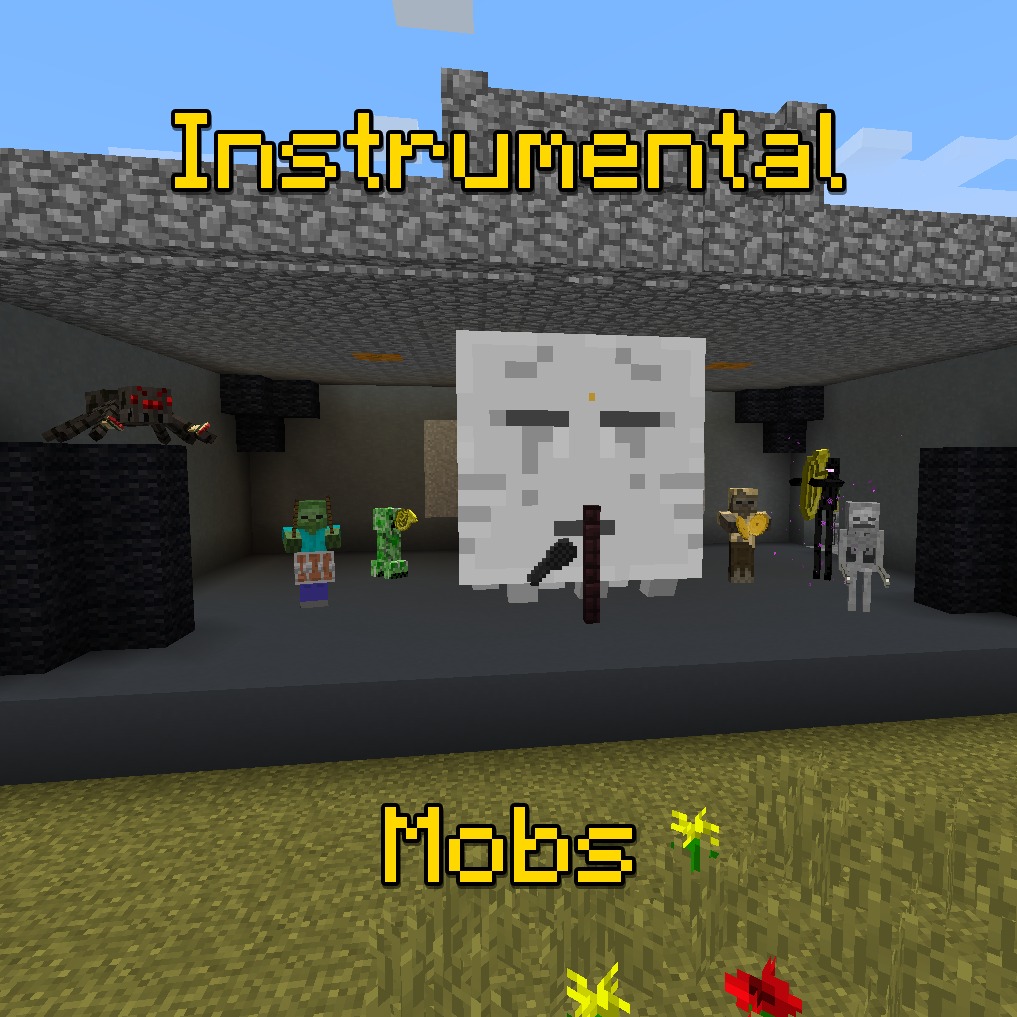 Instrumental Mobs for Minecraft 1.12.2