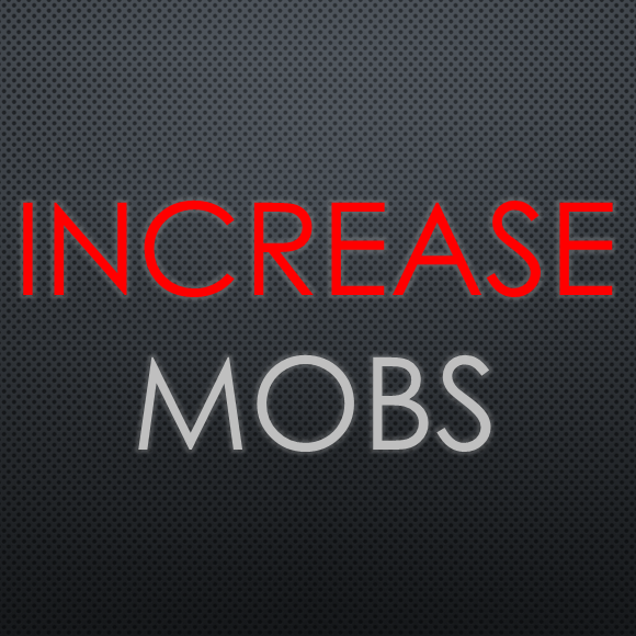 IncreaseMobs for Minecraft 1.7.10