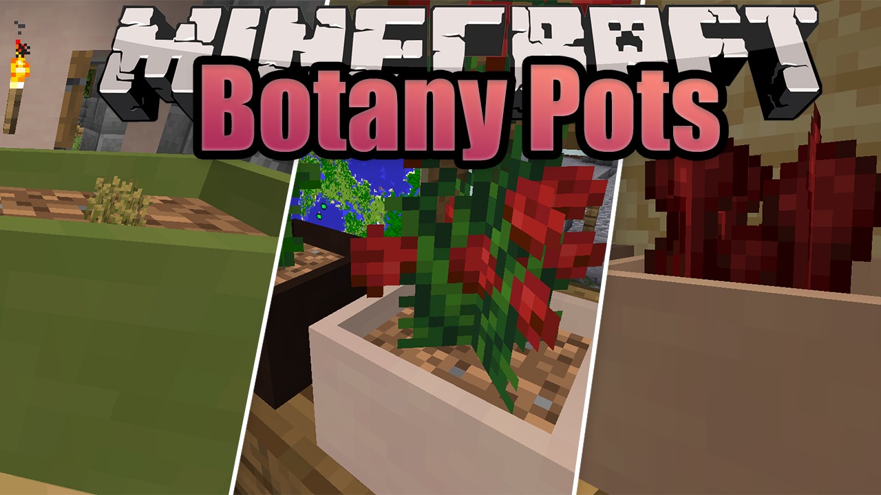 Botany Pots for Minecraft 1.16.5