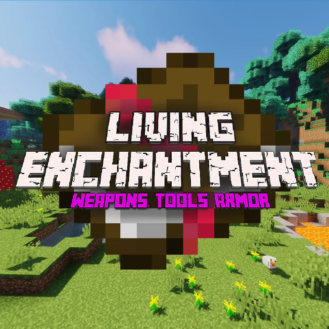 Living Enchantment for Minecraft 1.12.1