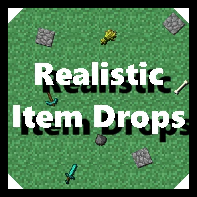 Realistic Item Drops for Minecraft 1.9.4