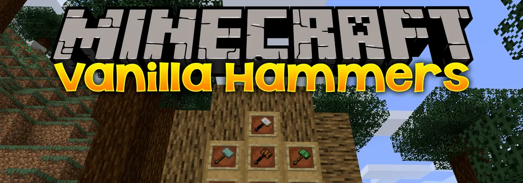 Vanilla Hammers for Minecraft 1.16.4