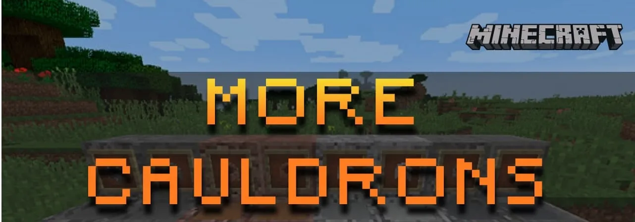 More Cauldrons for Minecraft 1.16.4