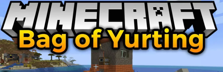 Bag of Yurting for Minecraft 1.16.3