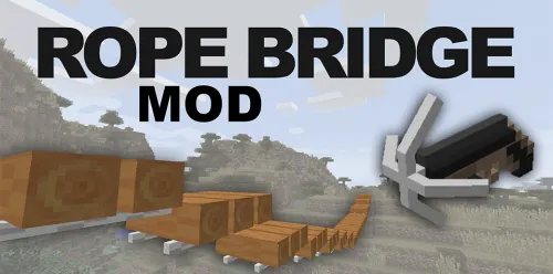 Rope Bridge for Minecraft 1.12