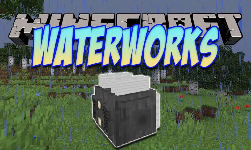 Waterworks for Minecraft 1.11.2