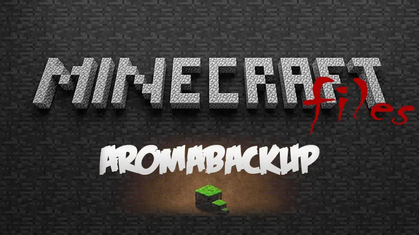 AromaBackup for Minecraft 1.11