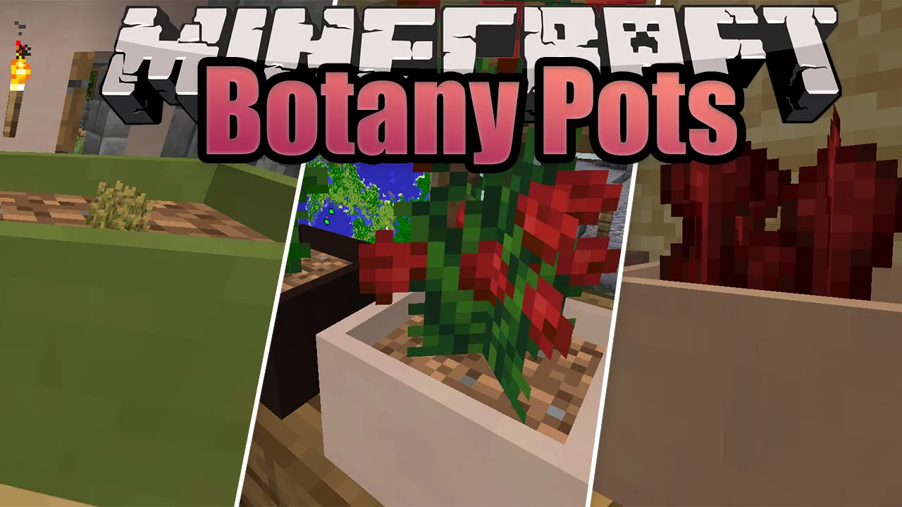 Botany Pots for Minecraft 1.16.3