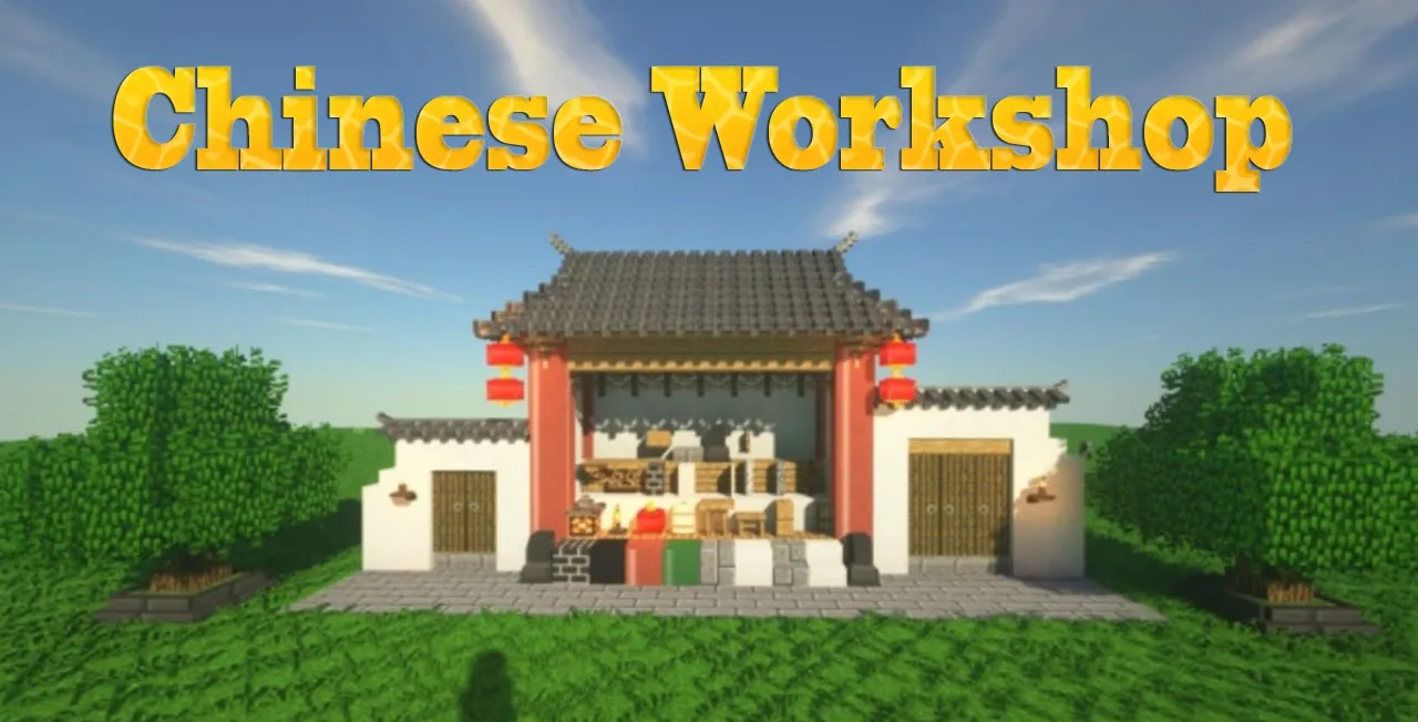 ChineseWorkshop for Minecraft 1.16.3