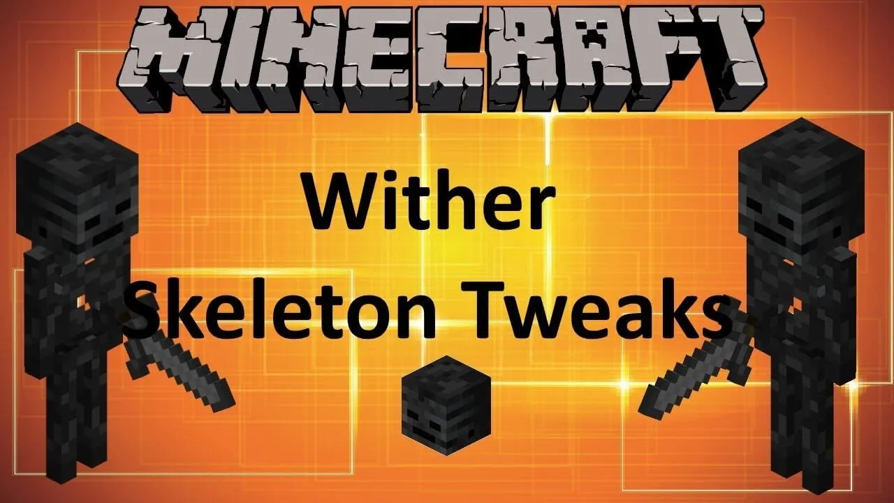 Wither Skeleton Tweaks for Minecraft 1.16.2