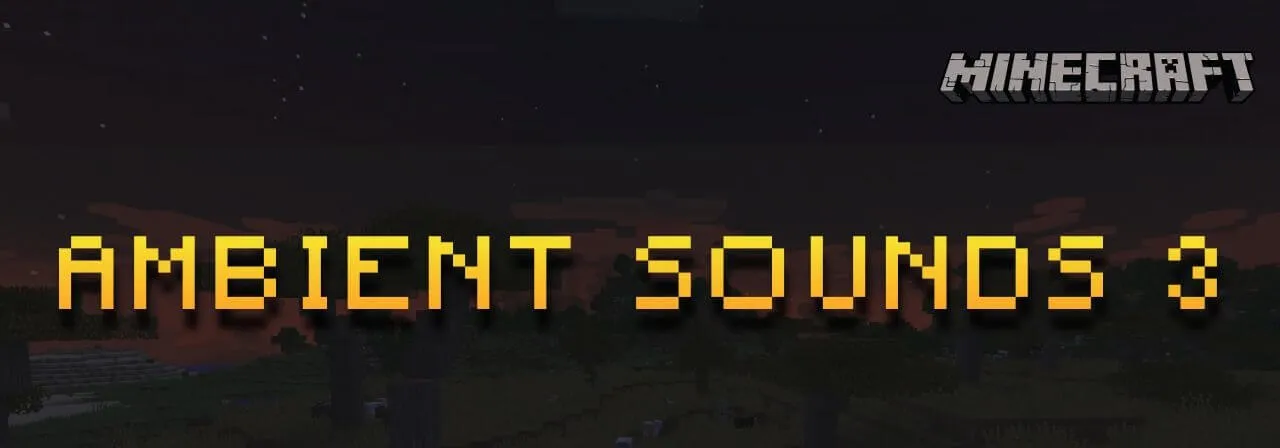 AmbientSounds 3 for Minecraft 1.16.2