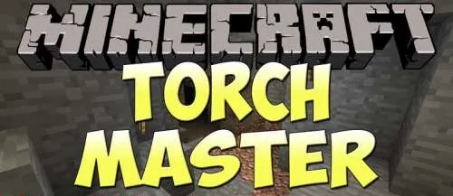 Torchmaster for Minecraft 1.11