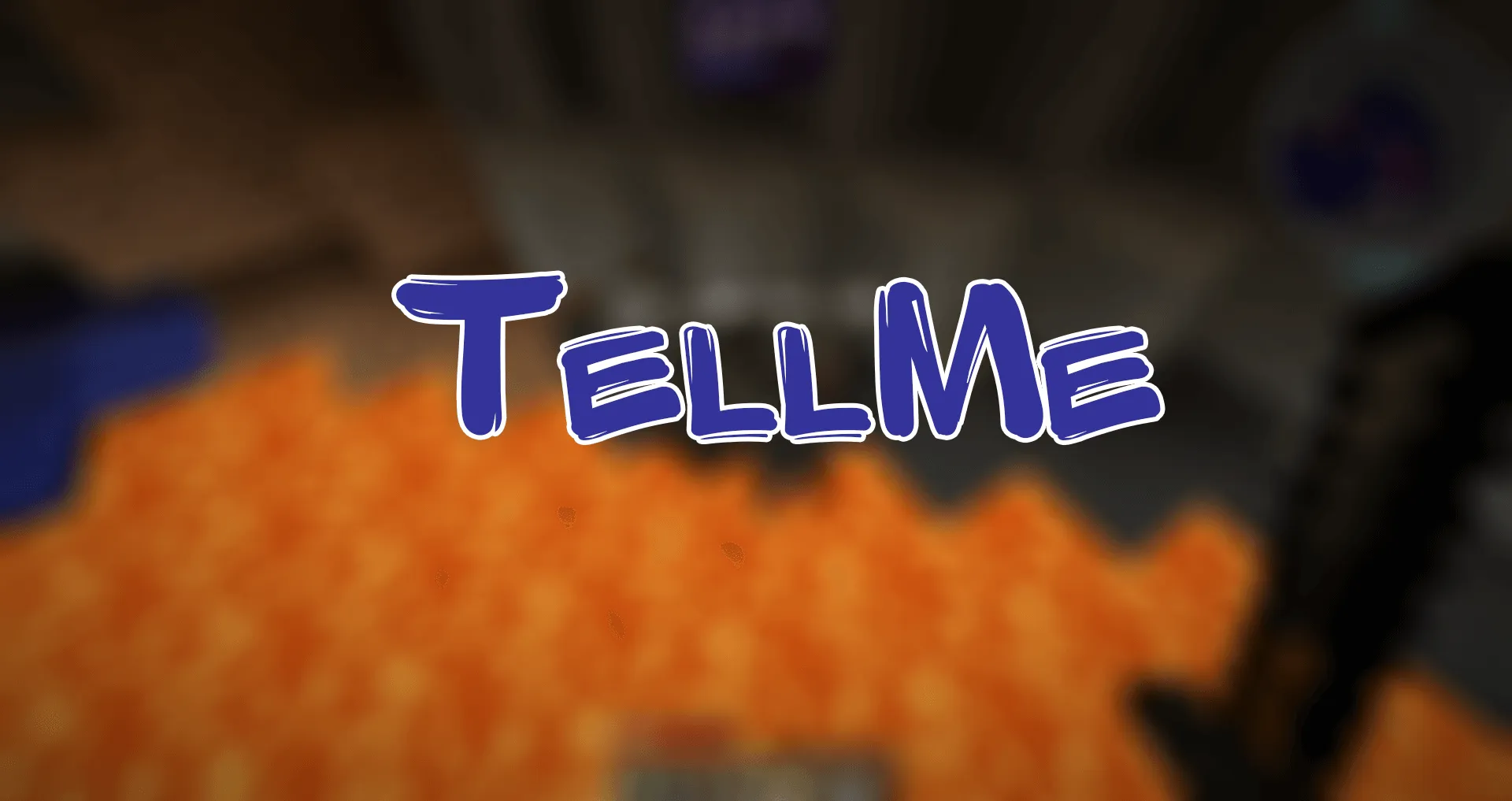 TellMe for Minecraft 1.16.1