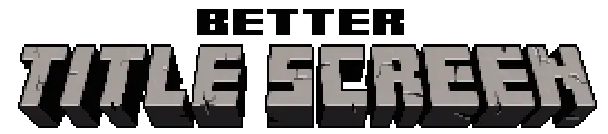 Better Title Screen for Minecraft 1.16.1