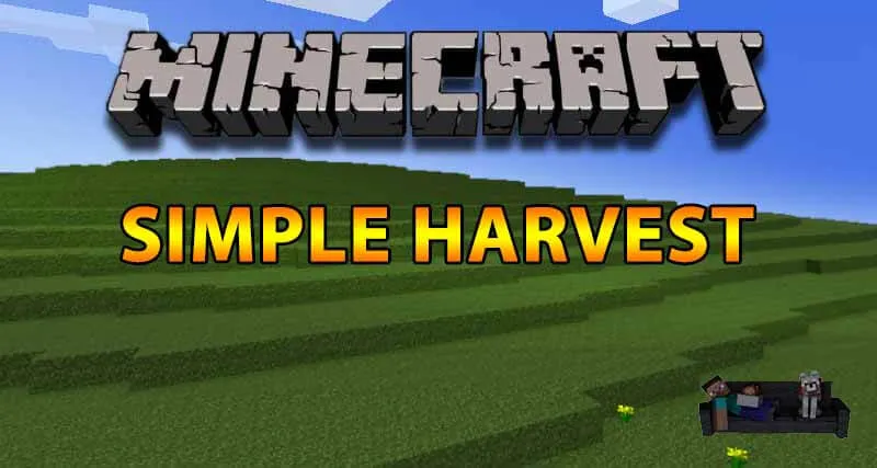 SimpleHarvest for Minecraft 1.16.1