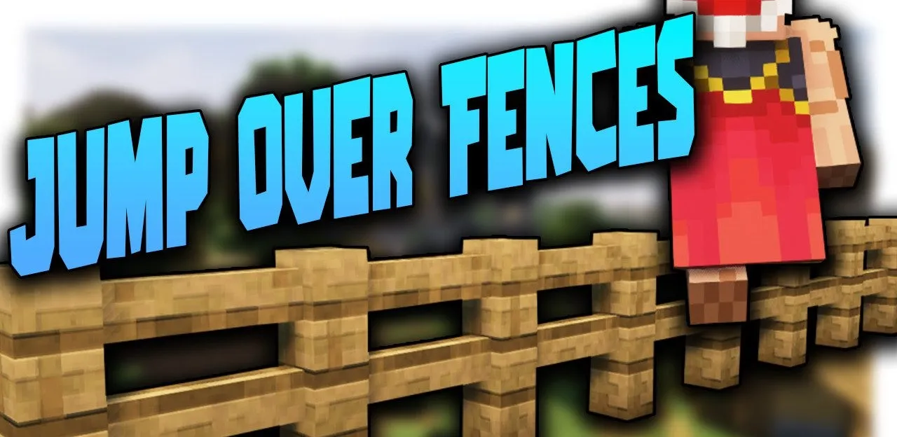 Jump Over Fences for Minecraft 1.16.5