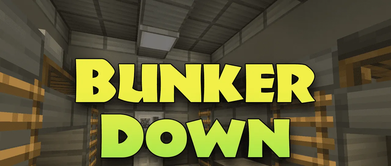 Bunker Down for Minecraft 1.16.5