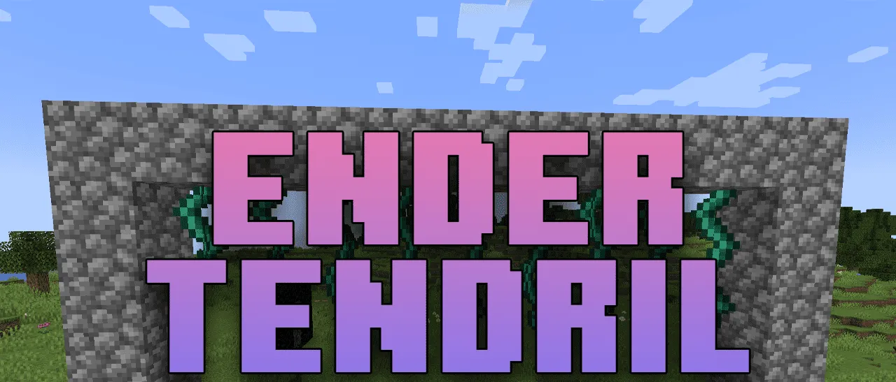 Ender Tendril for Minecraft 1.16.5