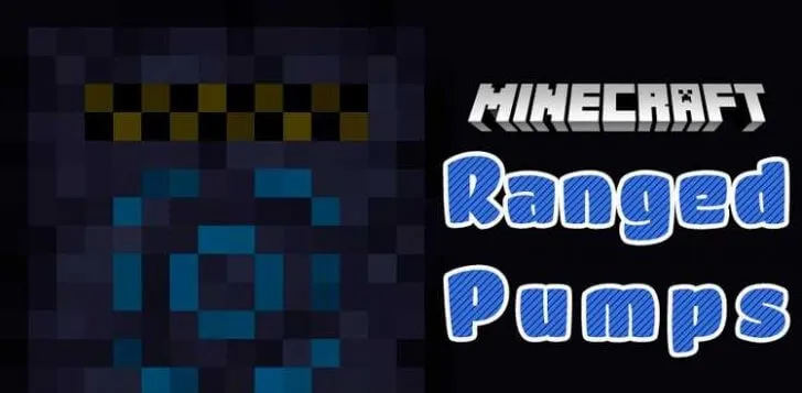 Ranged Pumps for Minecraft 1.15.2