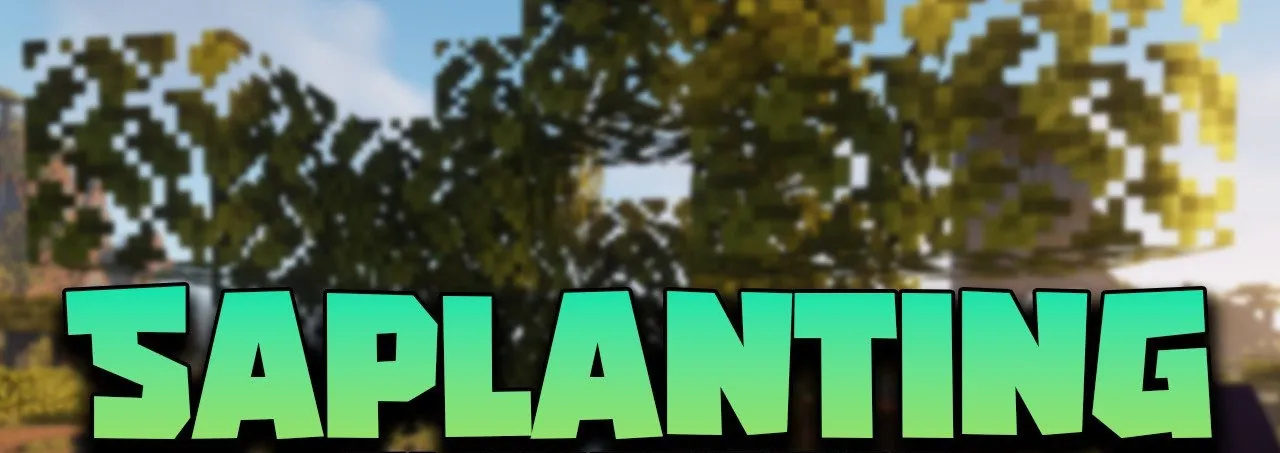 Saplanting for Minecraft 1.18.2