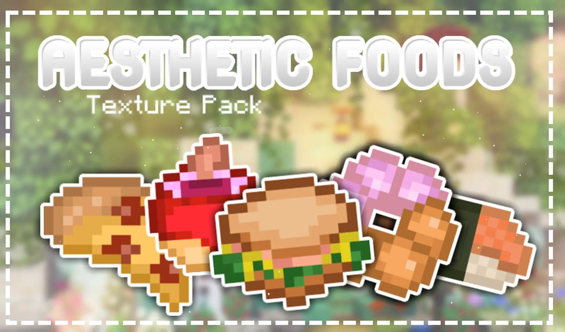 Aesthetic Foods for Minecraft Pocket Edition 1.20