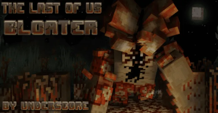 TLOU Bloater for Minecraft Pocket Edition 1.20