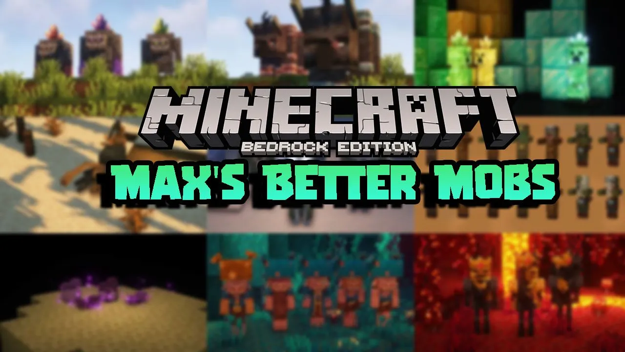 Max’s Better Vanilla Mobs for Minecraft Pocket Edition 1.20