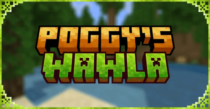 Poggy’s WAWLA for Minecraft Pocket Edition 1.20