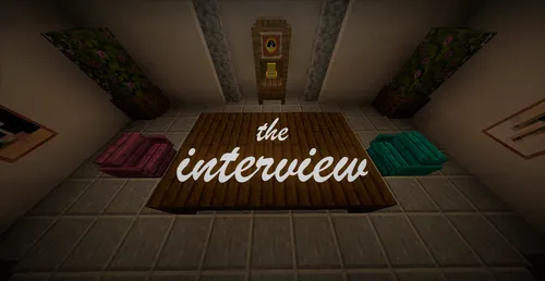 The interveiw | Minecraft Map