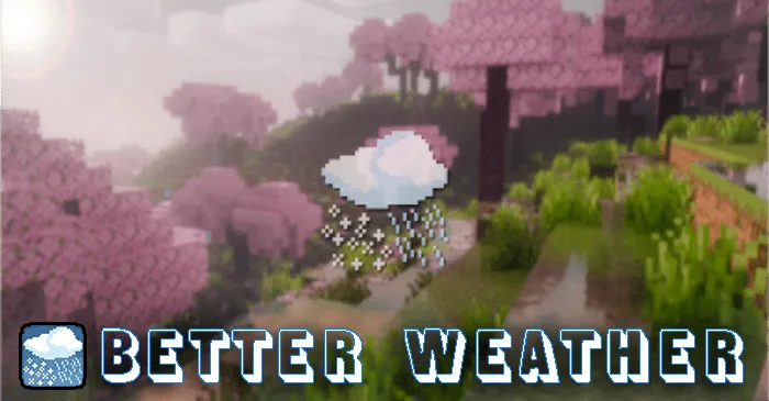 Better Weather for Minecraft Pocket Edition 1.19