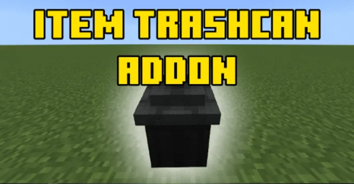 Item Trashcan for Minecraft Pocket Edition 1.19