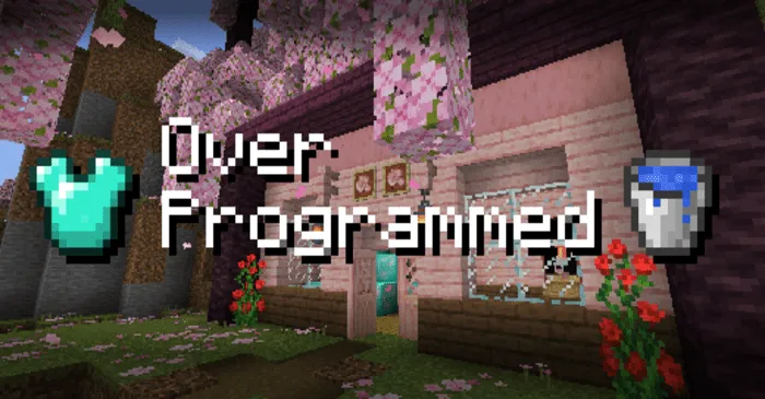 Over Programmed for Minecraft Pocket Edition 1.20