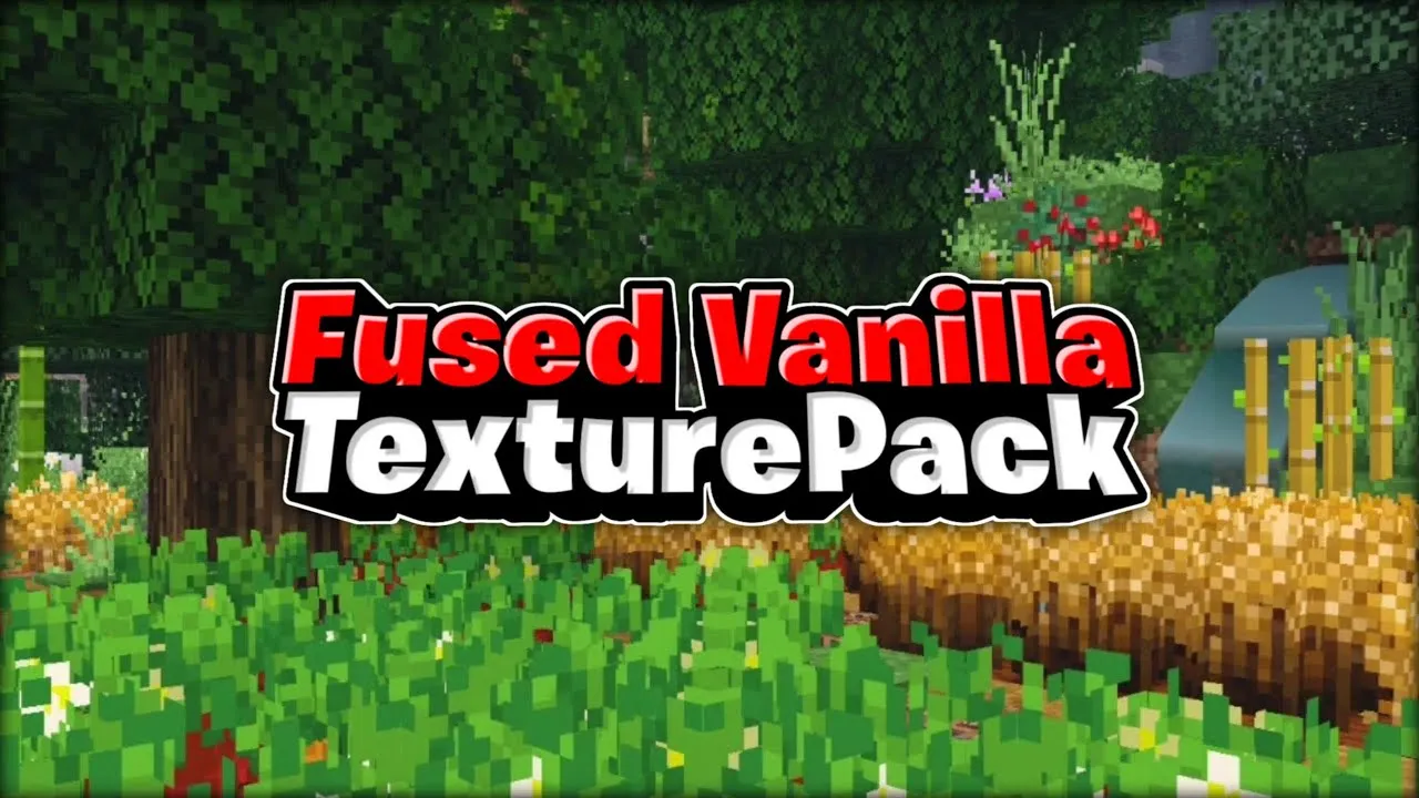 Fused Vanilla for Minecraft Pocket Edition 1.18