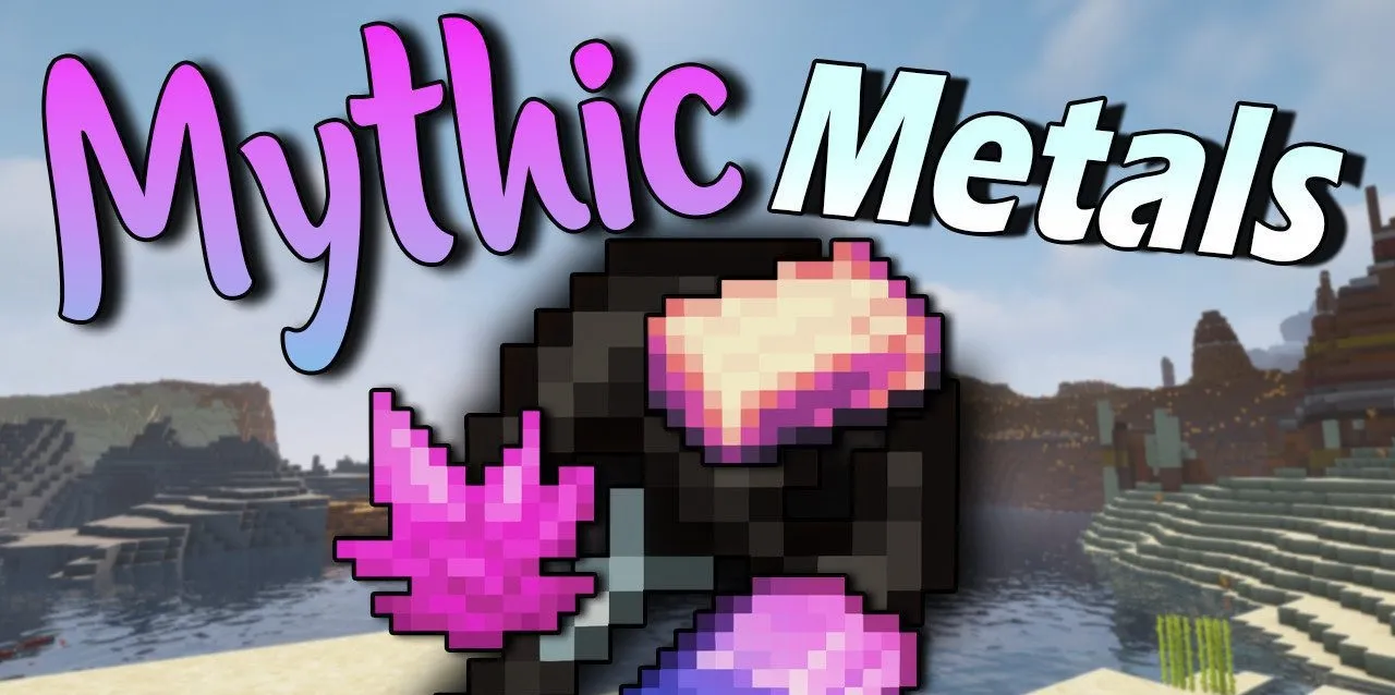 Mythic Metals for Minecraft 1.18.2